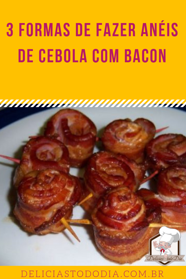 Anéis de cebola com bacon - 3 receitas fáceis 5