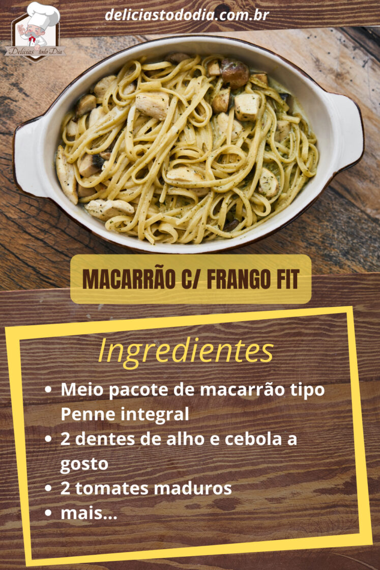 Macarrão fit com frango – Sem sair da dieta 2